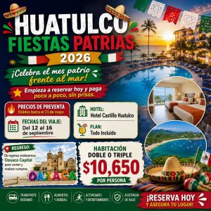 HUATULCO PARA FIESTAS PATRIAS