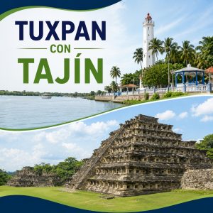 Tuxpan y Zona Arqueológica de Tajín